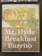 Mr. Hyde Breakfast Burrito